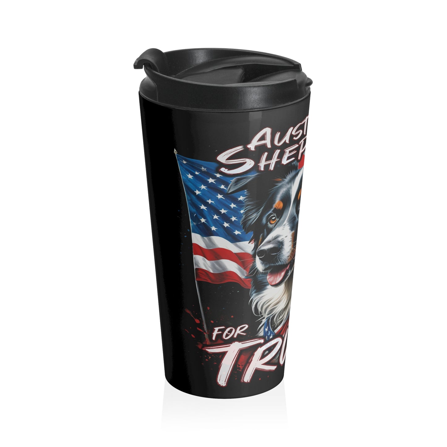 Australian Shepherds for Trump Stainless Steel Travel Mug