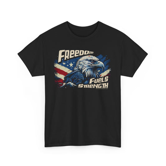 Freedom fuels Strength SS T-Shirt